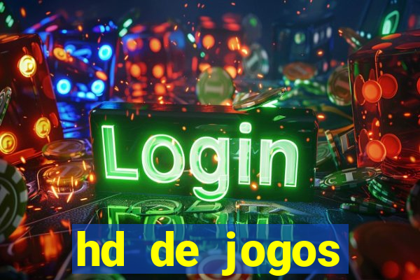 hd de jogos aliexpress - download